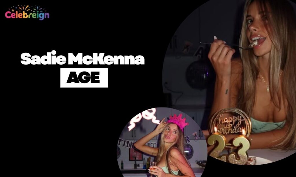 How Old Is Sadie McKenna?
