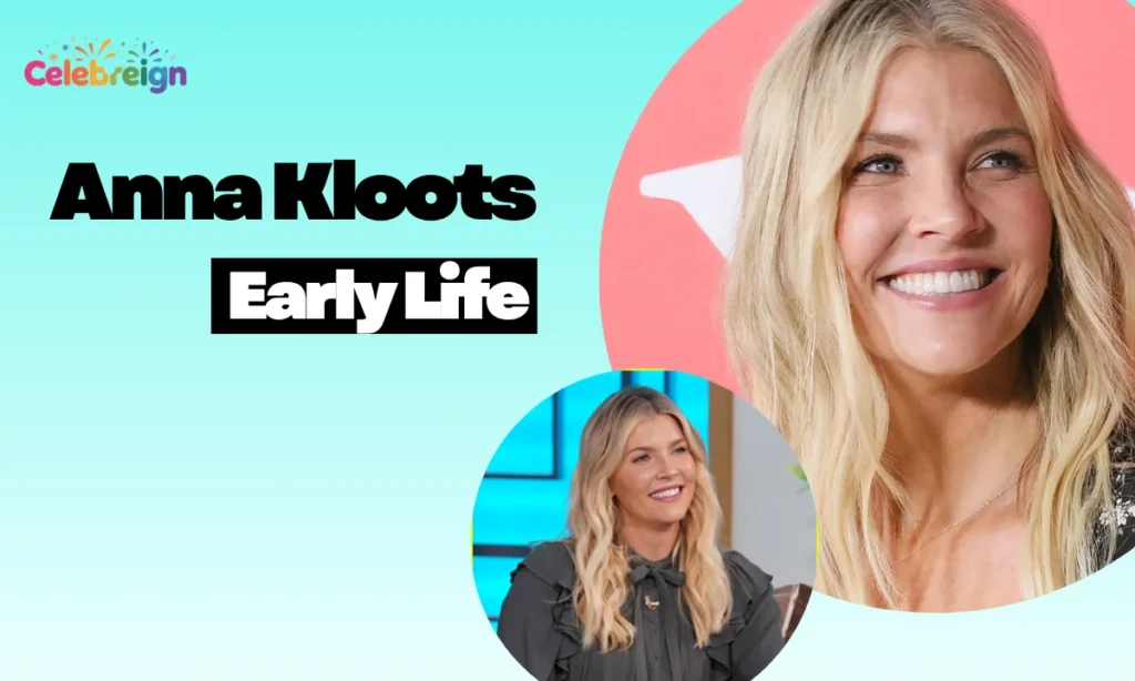 Anna-Kloots-Early-Life