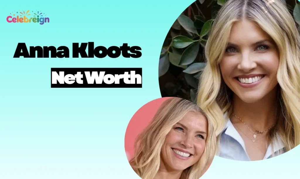 Anna-Kloots-Net-Worth