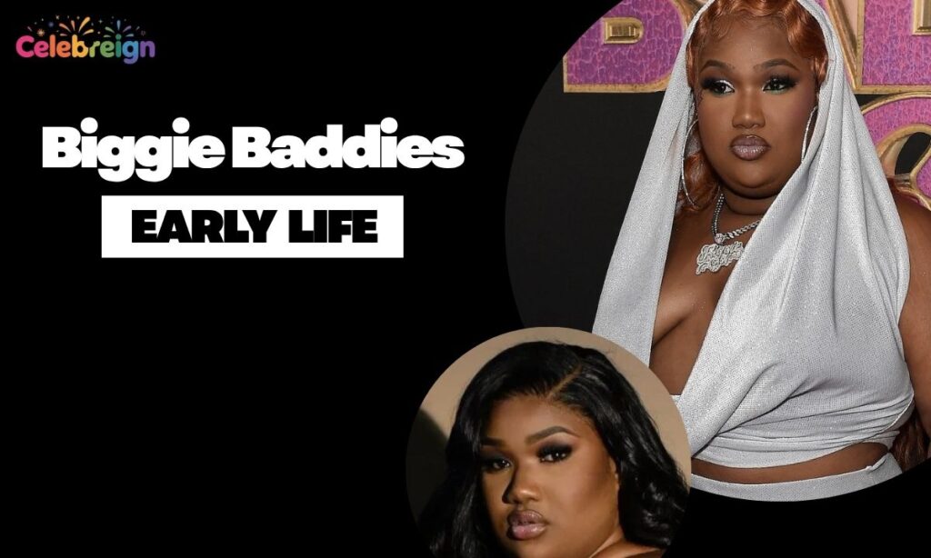 Biggie Baddies Biography and Early Life