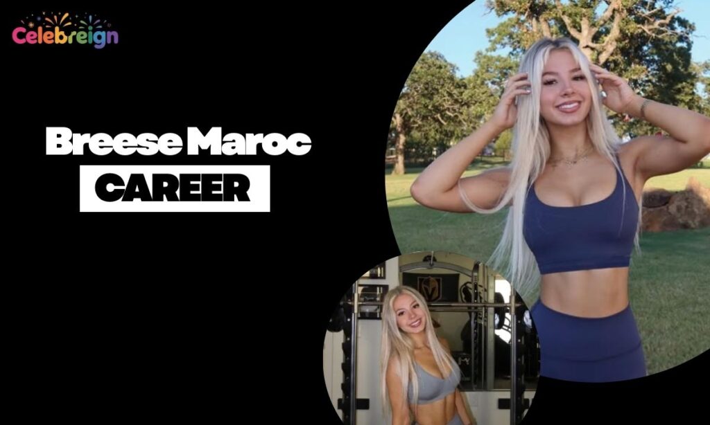 Breese Maroc Career and Content Creation