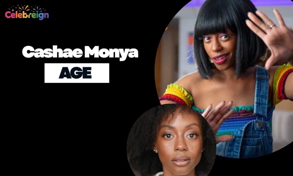 Cashae Monya Age