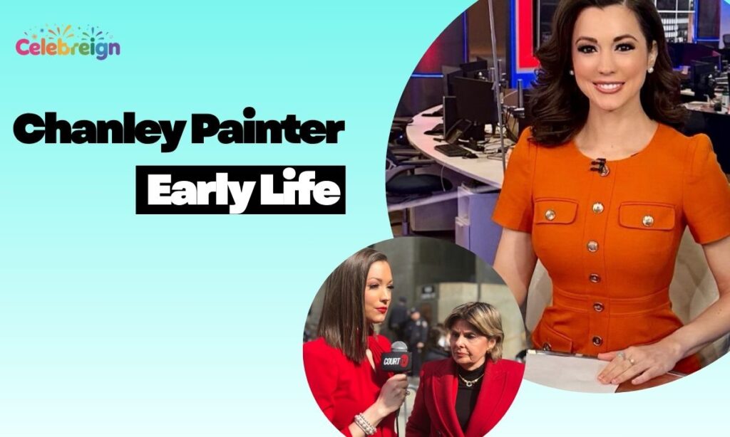 Chanley Painter Early Life