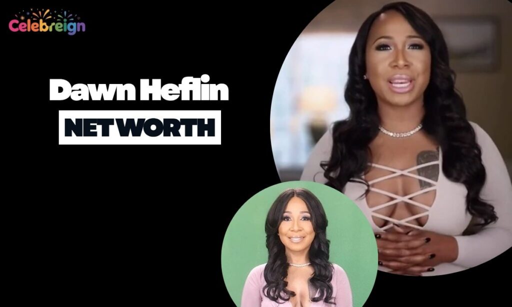 What is Dawn Heflin Net Worth?