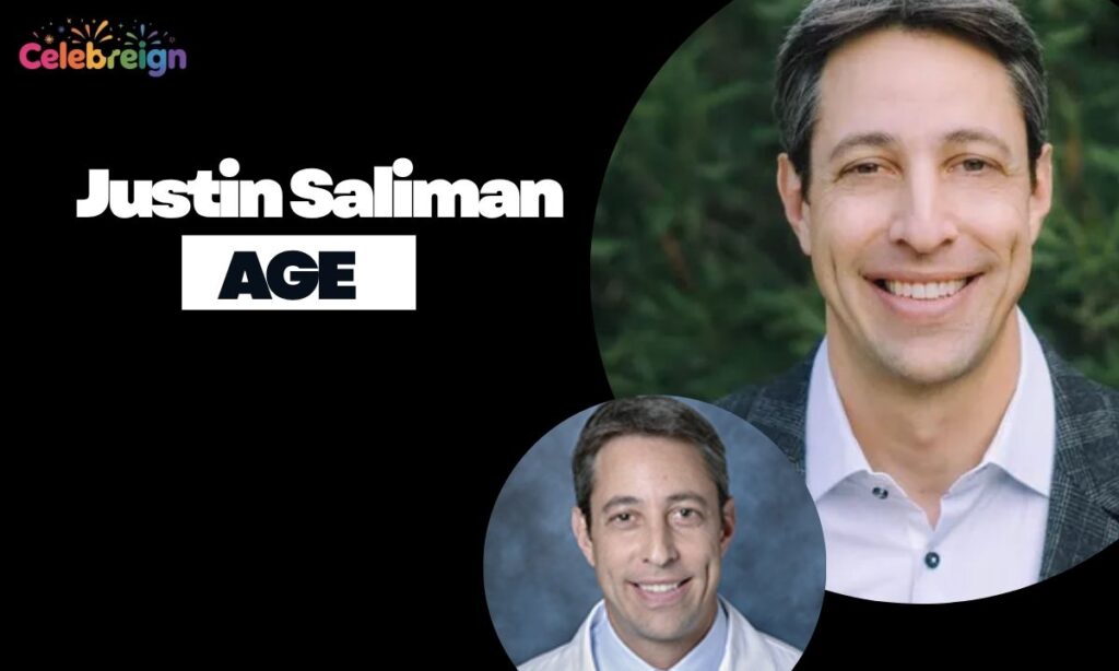 Dr. Justin Saliman Age