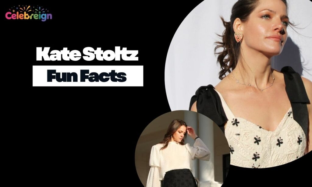 Fun Facts About Kate Stoltz