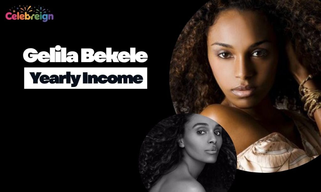 Gelila Bekele Yearly Income, Monthly Income, and Daily Income