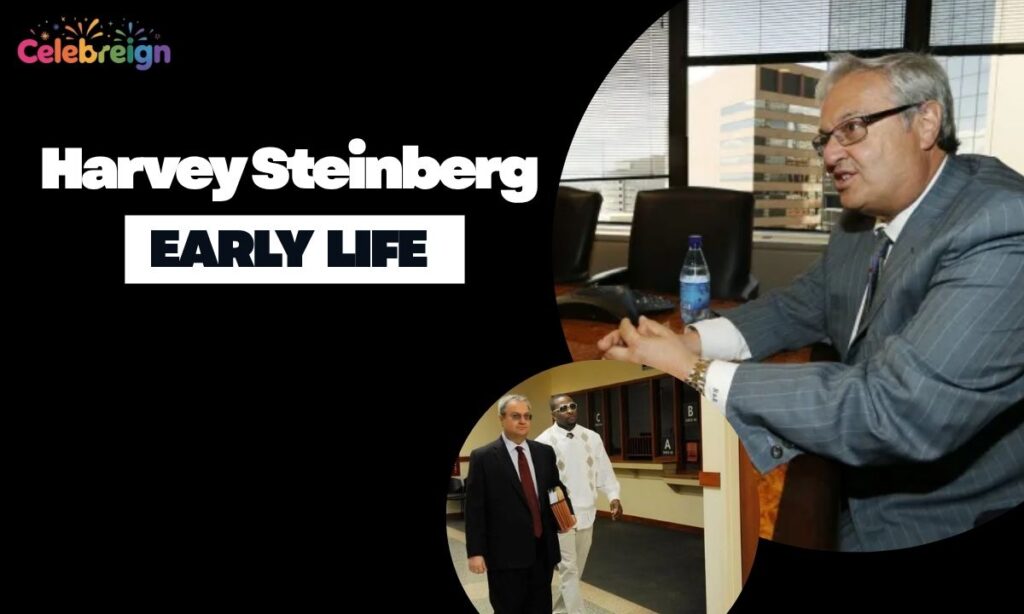 Harvey Steinberg Early Life