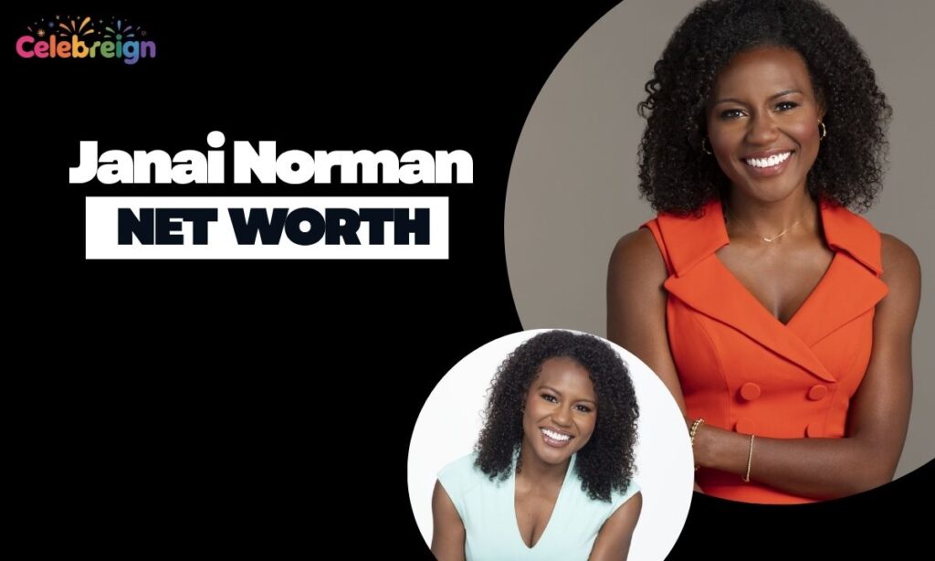 Janai Norman Net Worth