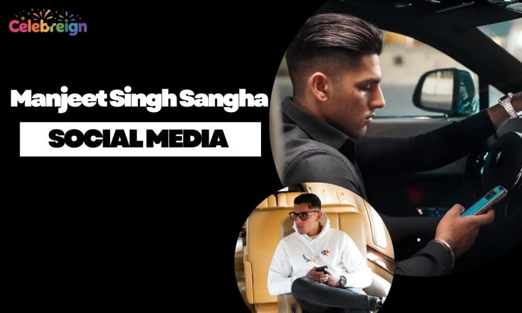 Manjeet Singh Sangha Social Media (Official Links)