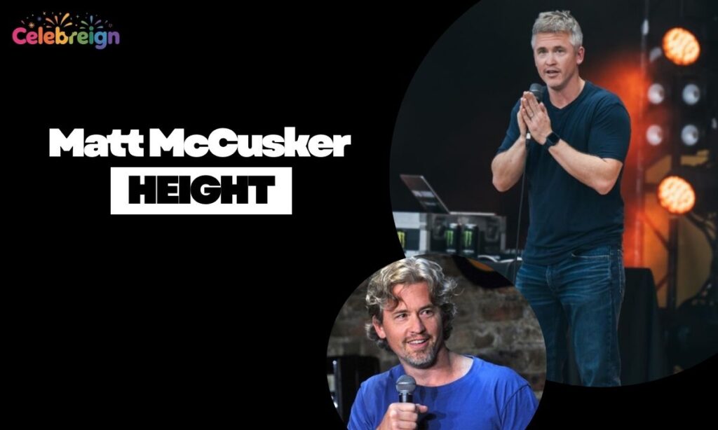 Matt McCusker Height