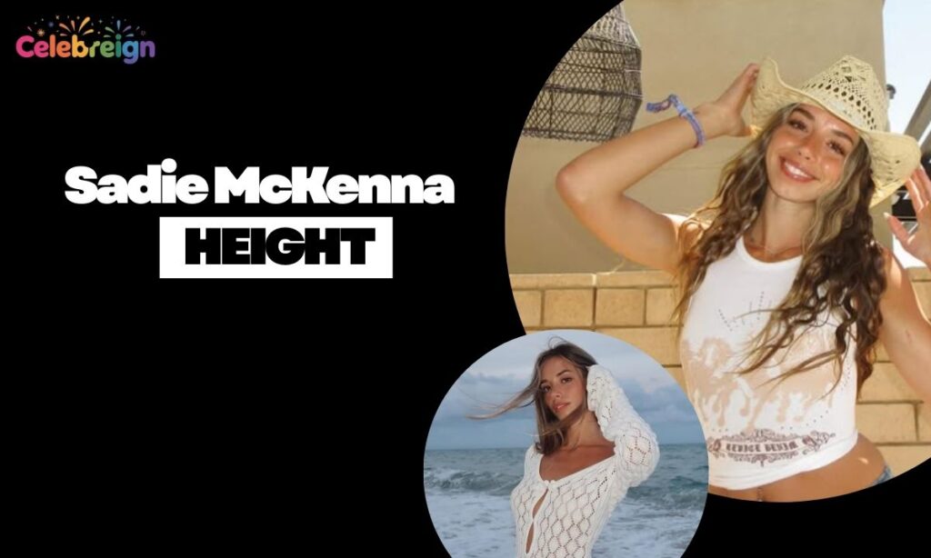 Sadie McKenna Height