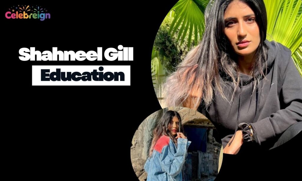 Shahneel Gill Education