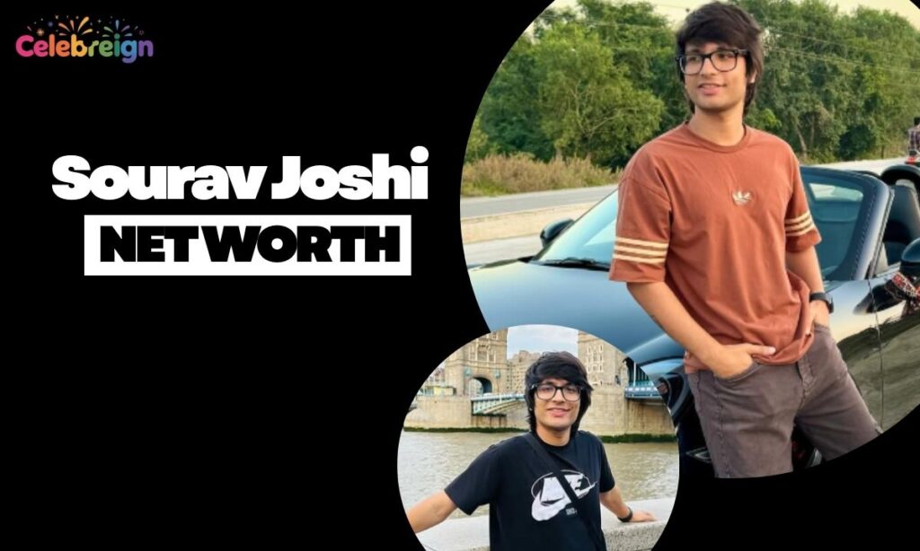 Sourav Joshi Net Worth