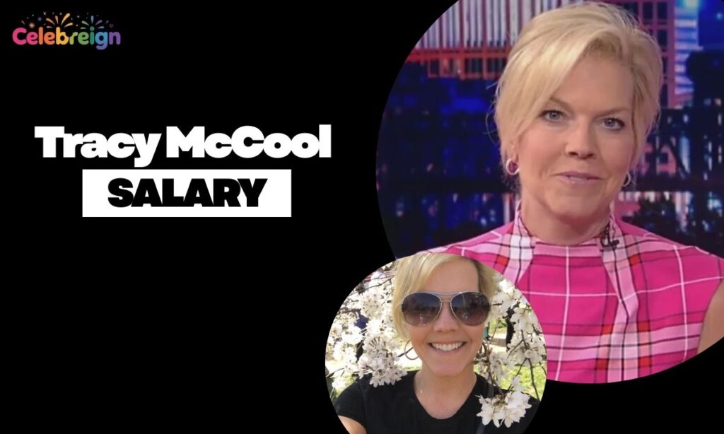 Tracy Mcool Salary