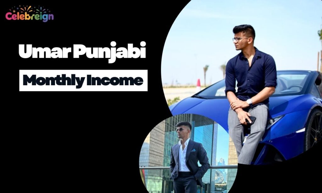 Umar Punjabi Monthly Income