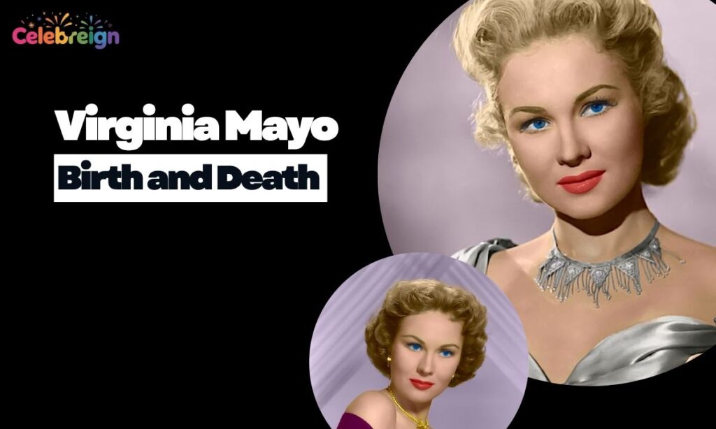 Virginia Mayo (Birth and Death)