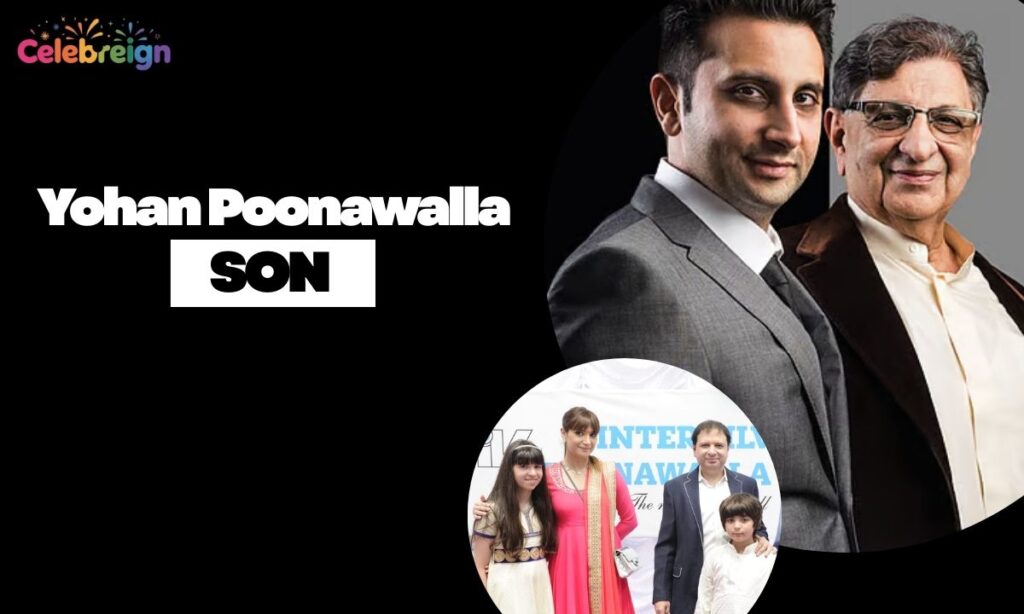 Yohan Poonawalla Son