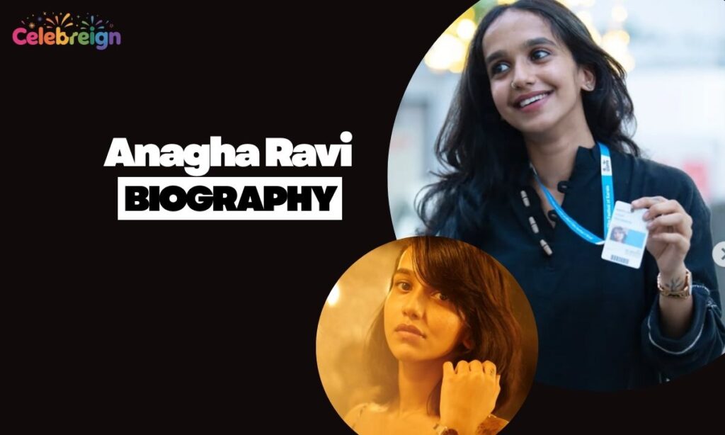 Anagha Ravi Biography Overview