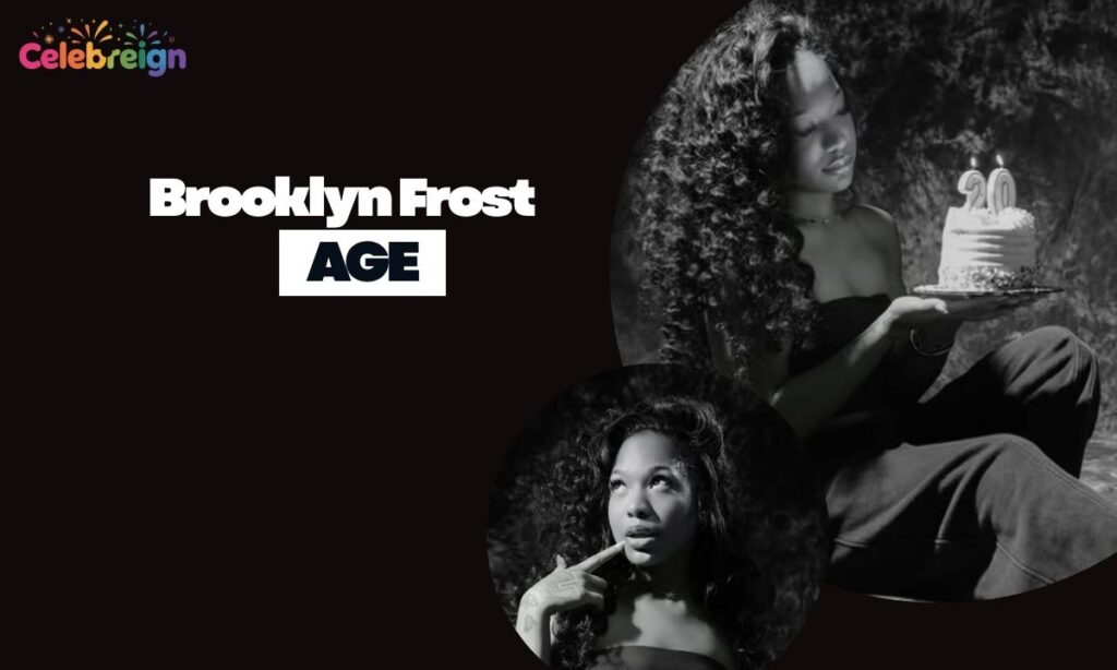 Brooklyn Frost Age