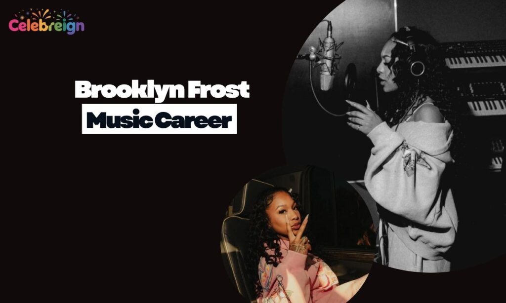 Brooklyn Frost Music Career Development
