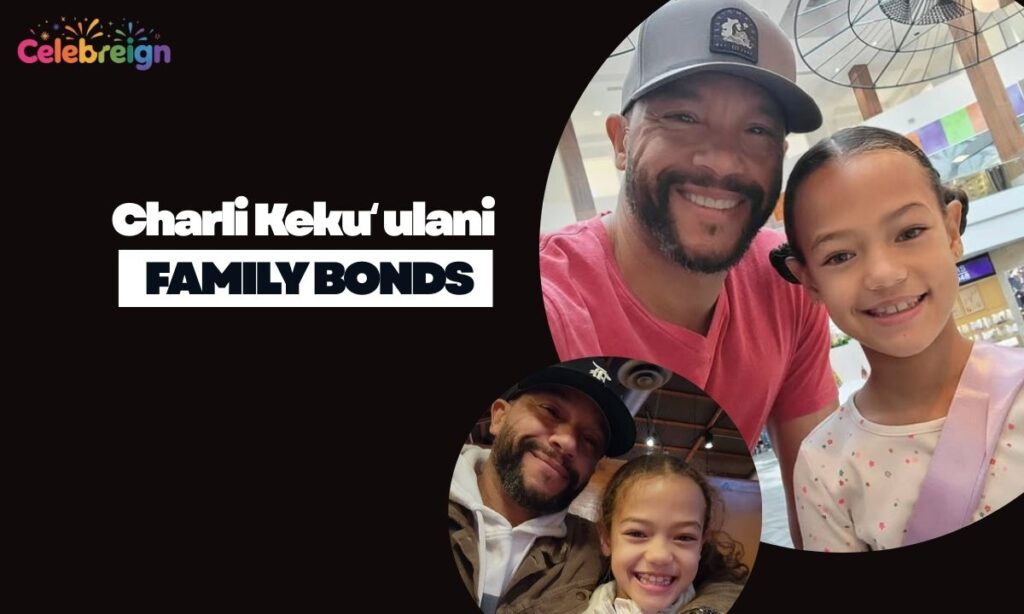 Charli Kekuʻulani Siblings and Family Bonds