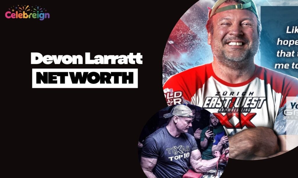 Devon Larratt's Net Worth in 2025 (Latest Estimate)