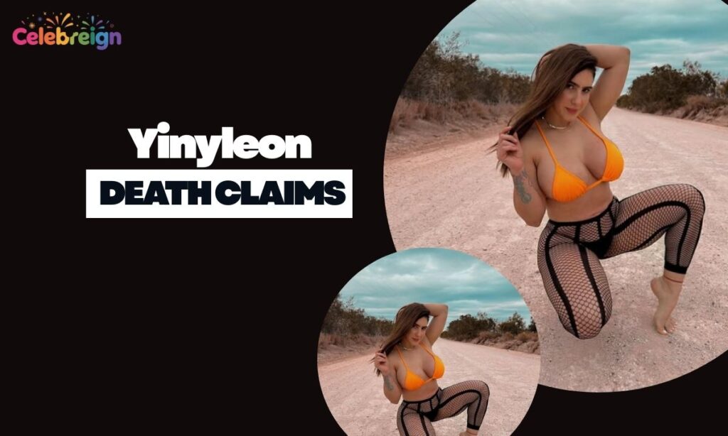 False Yinyleon Death Claims: Broken Down