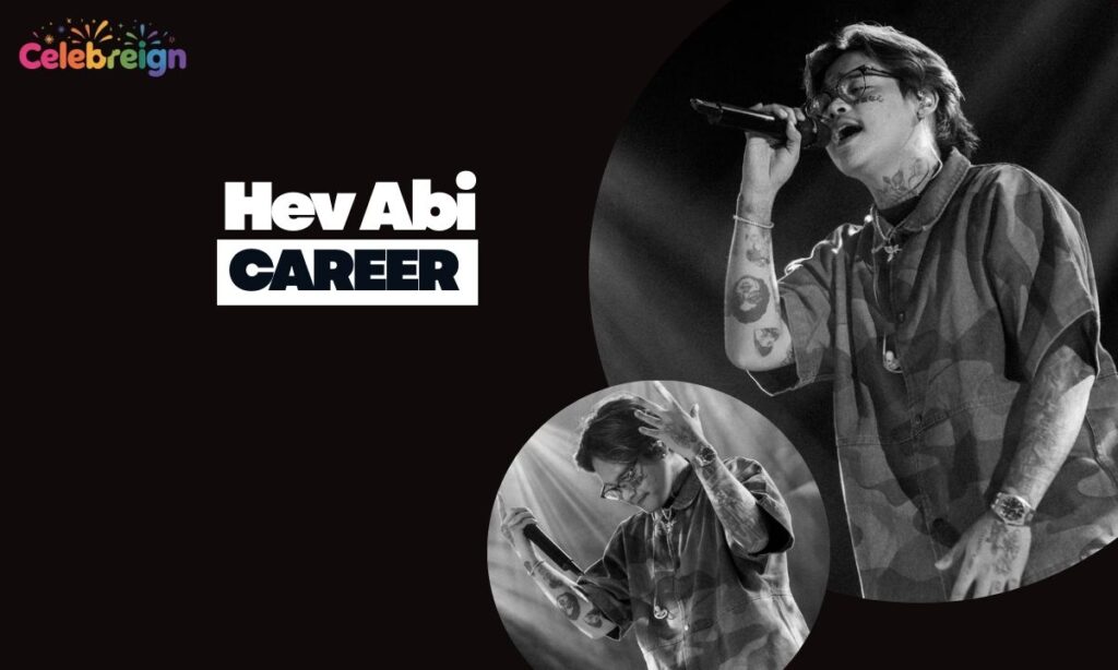 Hev Abi Career Highlights