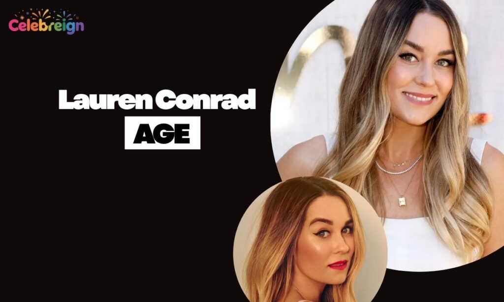 Lauren Conrad Age