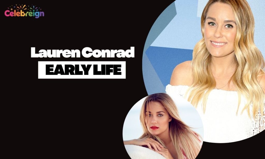 Lauren Conrad Early Life and Education