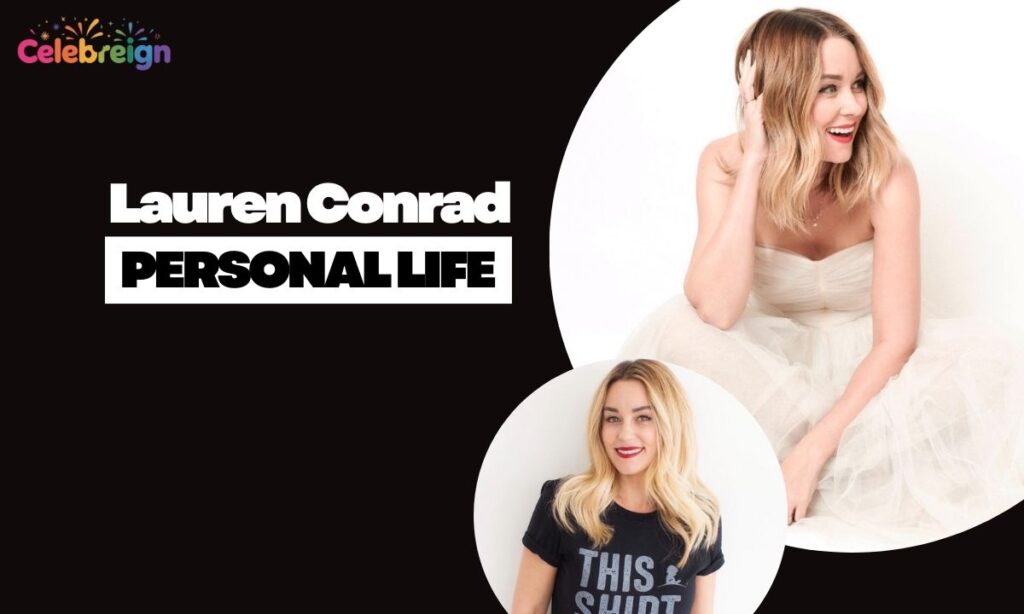 Lauren Conrad Personal Life and Philanthropy