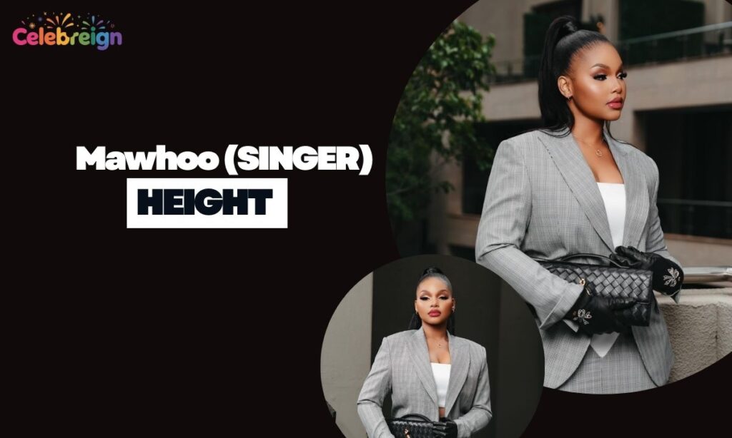 Mawhoo Height and Physical Appearance