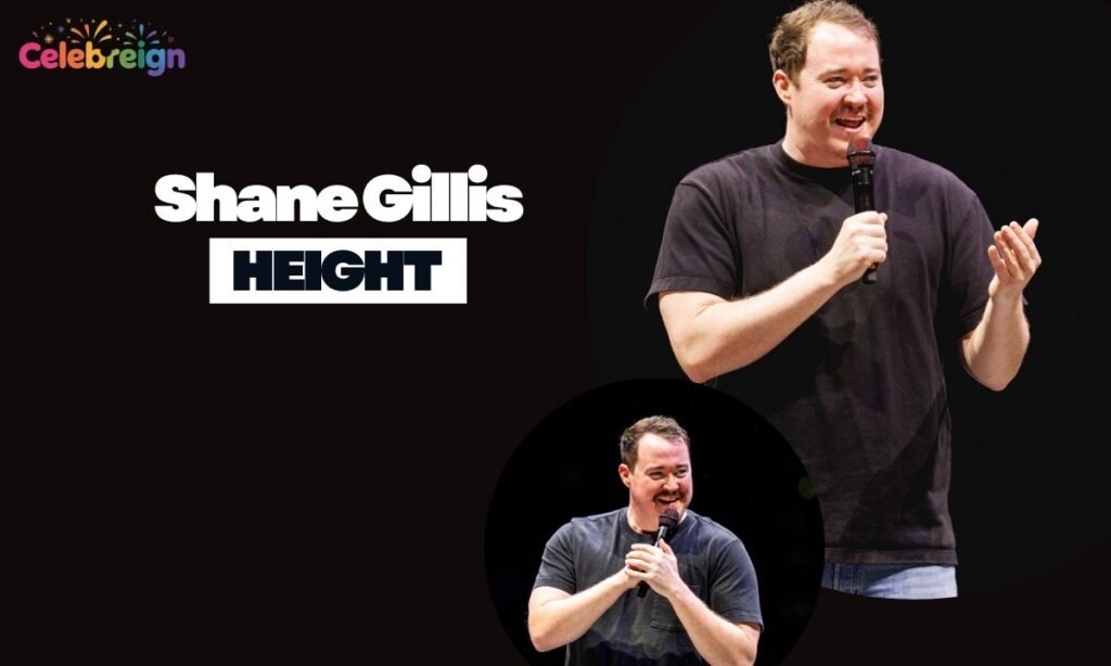 Shane Gillis Height