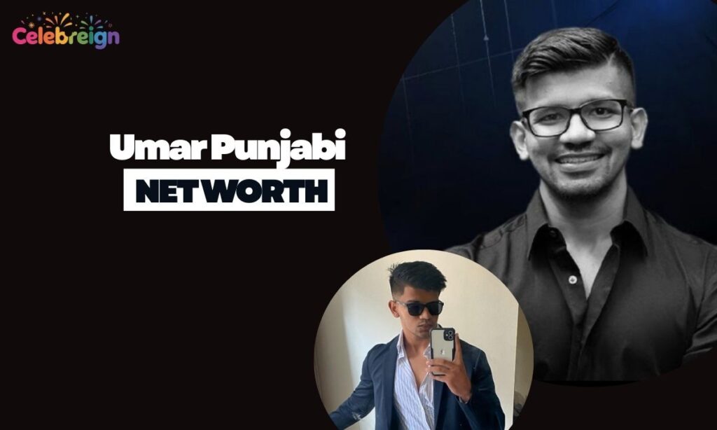 Umar Punjabi Net Worth