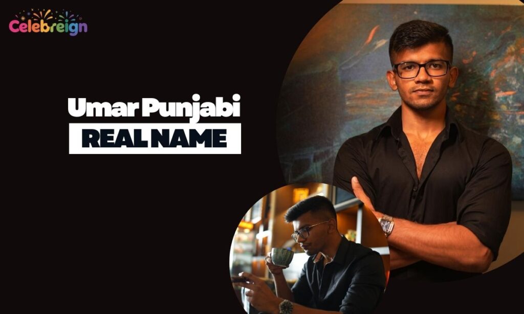 Umar Punjabi Real Name and Personal Background