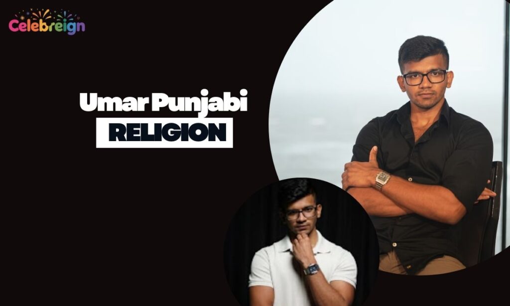 Umar Punjabi Religion, Family and Core Values