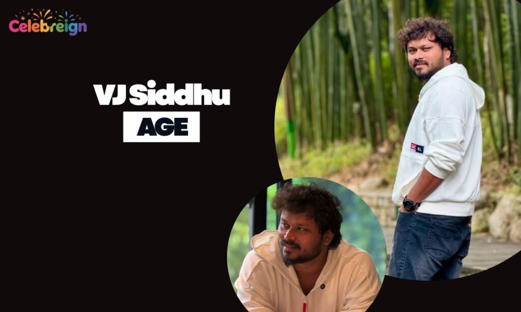 VJ Siddhu Age & Date of Birth