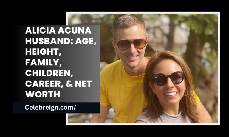 Alicia Acuna Husband: Age, Height, Family, Children, Career, & Net Worth