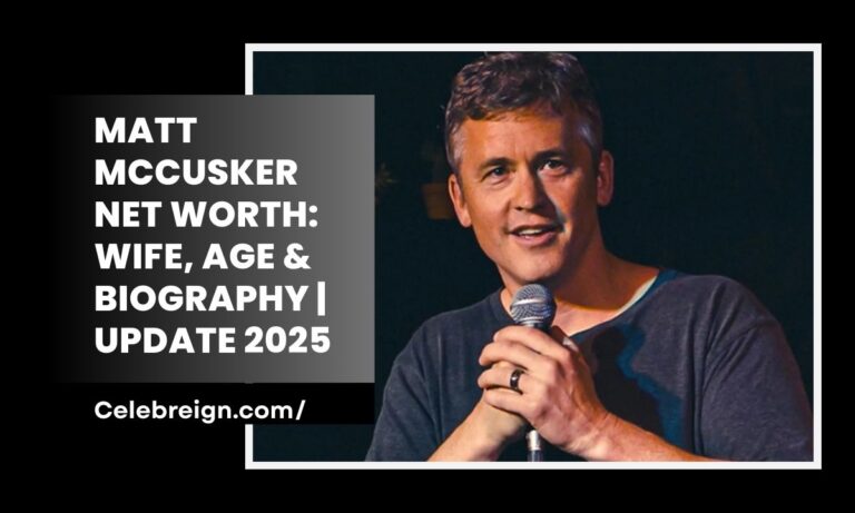 Matt McCusker Net Worth: Wife, Age & Biography | Update 2025
