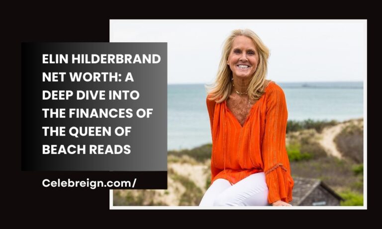 Elin Hilderbrand Net Worth: A Deep Dive into the Finances of the Queen of Beach Reads