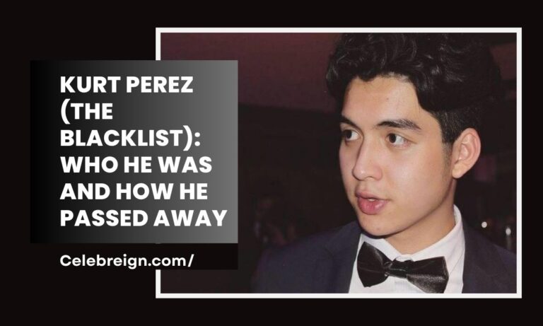 Kurt Perez (The Blacklist): Who He Was and How He Passed Away