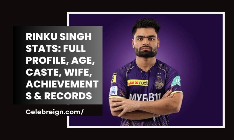 Rinku Singh Stats: Full Profile, Age, Caste, Wife, Achievements & Records