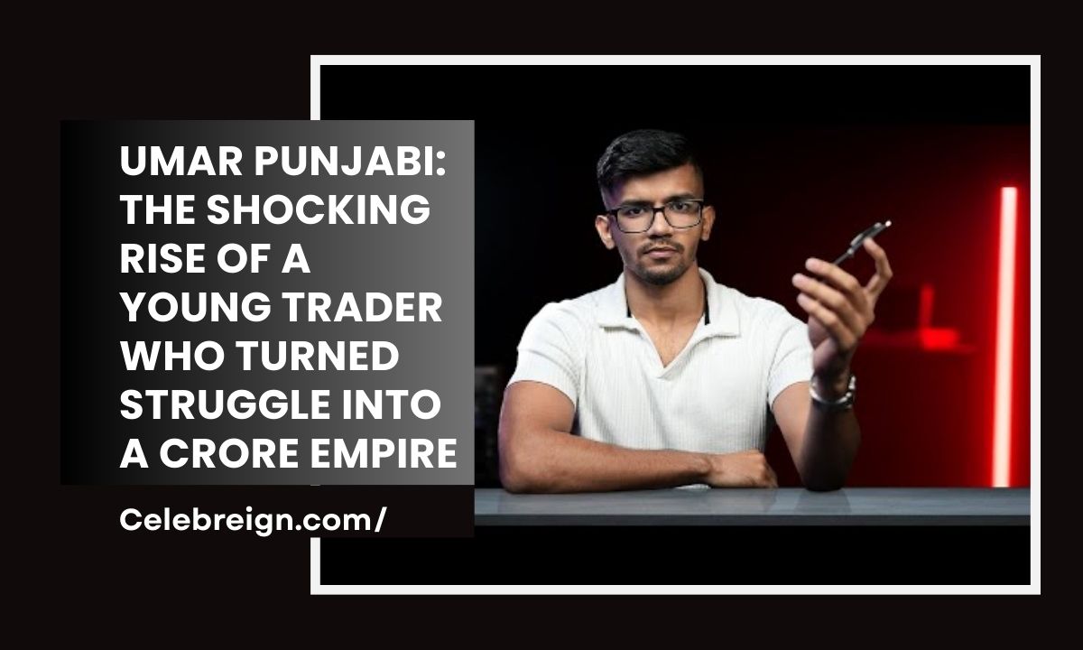 Umar Punjabi: The Shocking Rise of a Young Trader Who Turned Struggle Into a Crore Empire
