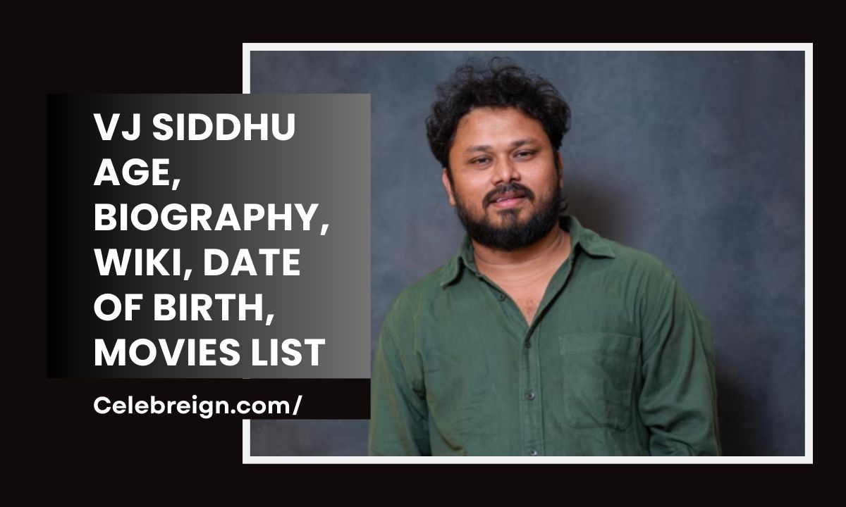 VJ Siddhu Age, Biography, Wiki, Date Of Birth, Movies List